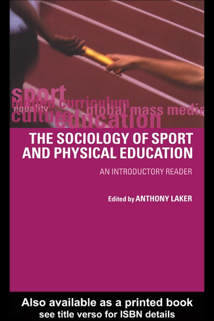 Sociology of Sport and Physical Education - Anthony Laker