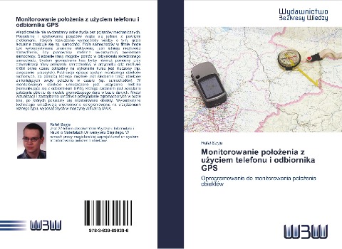 Monitorowanie po¿o¿enia z u¿yciem telefonu i odbiornika GPS - Rafa¿ Szyja