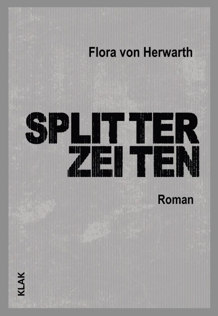 Splitterzeiten - Flora von Herwarth