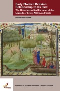 Cover-Bild zum Titel 'Early Modern Britain's Relationship to Its Past' von 'Philip Mark Robinson-Self'