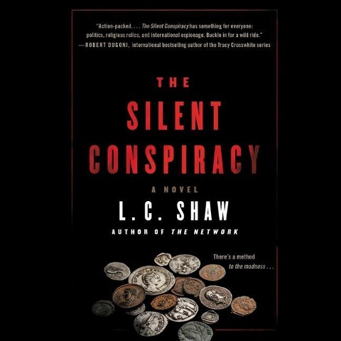 The Silent Conspiracy Lib/E - L. C. Shaw