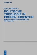 Cover-Bild zum Titel 'Politische Theologie im frühen Judentum' von 'Simon Bellmann'