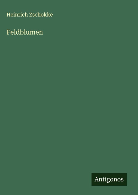 Feldblumen - Heinrich Zschokke