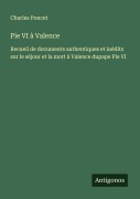 Cover-Bild zum Titel 'Pie VI à Valence' von 'Charles Poncet'