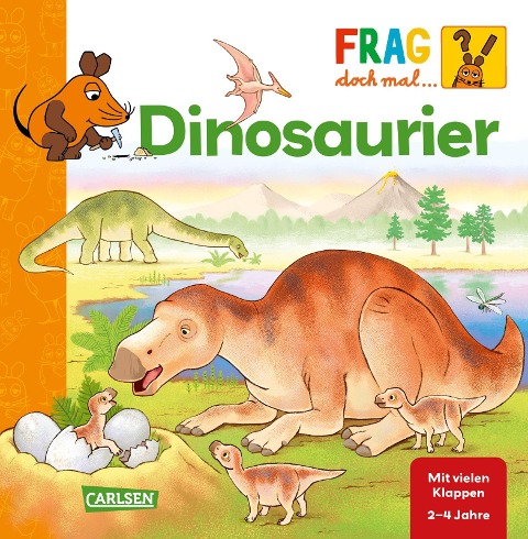 Frag doch mal ... die Maus: Dinosaurier - Petra Klose