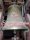 Cover-Bild zum Titel 'Die Silvesterglocken' von 'Charles Dickens'