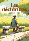 Cover-Bild zum Titel 'Les déchirures' von 'Georges Morin'
