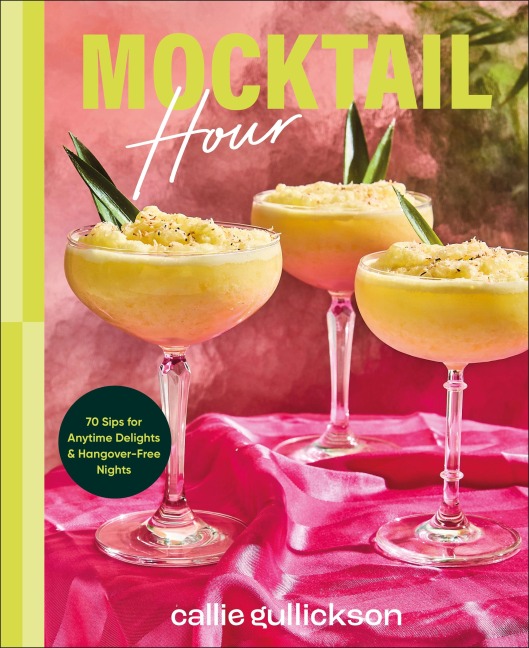 Mocktail Hour - Callie Gullickson