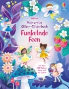 Mein erstes Glitzer-Stickerbuch: Funkelnde Feen - 