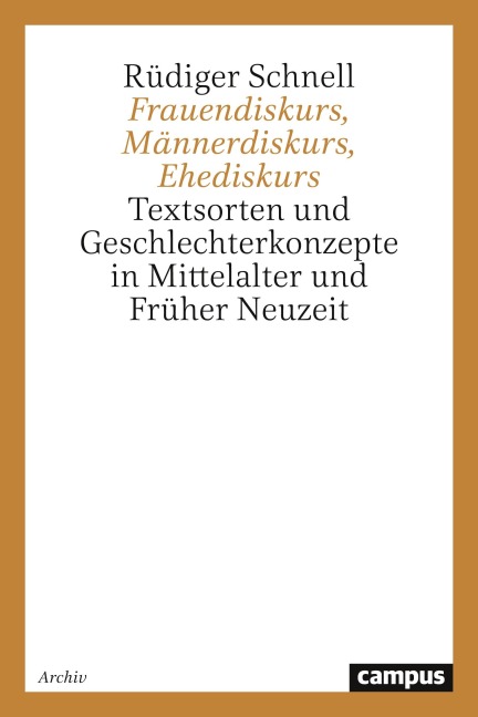 Frauendiskurs, Männerdiskurs, Ehediskurs - Rüdiger Schnell