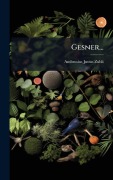 Cover-Bild zum Titel 'Gesner...' von 'Ambrosius Justus Zubli'