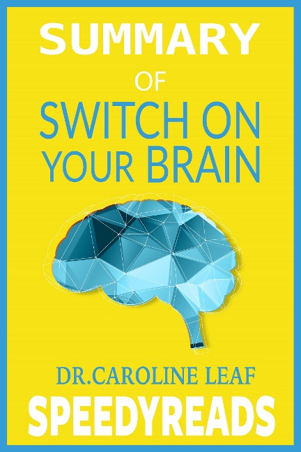 Summary of Switch On Your Brain - Speedyreads
