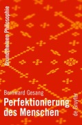 Cover-Bild zum Titel 'Perfektionierung des Menschen' von 'Bernward Gesang'