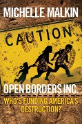 Cover-Bild zum Titel 'Open Borders Inc.' von 'Michelle Malkin'