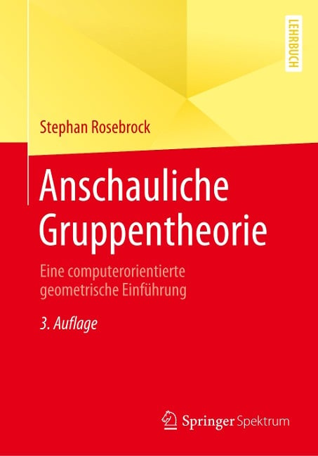 Anschauliche Gruppentheorie - Stephan Rosebrock