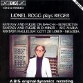 Lionel Rogg Plays Reger - Lionel Rogg