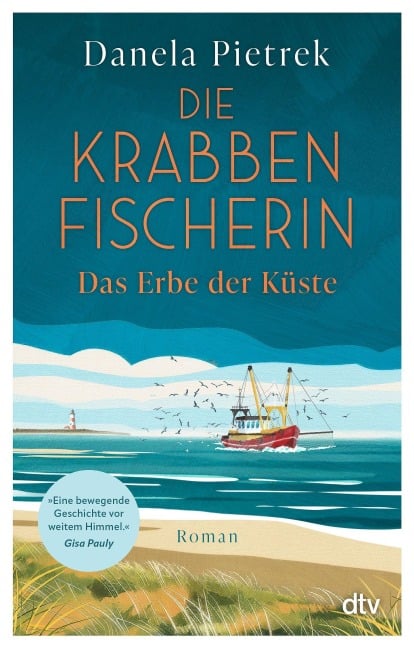 Die Krabbenfischerin - Das Erbe der Küste - Danela Pietrek