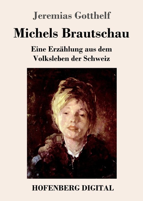 Michels Brautschau - Jeremias Gotthelf