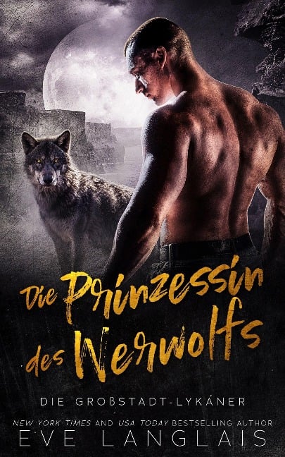 Die Prinzessin des Werwolfs (Die Großstadt-Lykaner, #5) - Eve Langlais