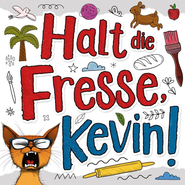 Halt die Fresse, Kevin! - Ben B. Trunken