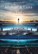 Cover-Bild zum Titel 'Michael & Liora -Tief-' von 'M. Elerion'