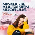 Ninna ja kultainen nuoruus - Taru Mäkinen