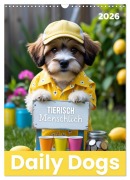 Daily Dogs - Tierisch menschlich (Wandkalender 2026 DIN A3 hoch), CALVENDO Monatskalender - Renaissance Soul