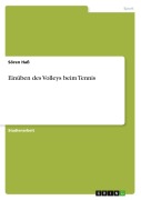 Cover-Bild zum Titel 'Einüben des Volleys beim Tennis' von 'Sören Haß'