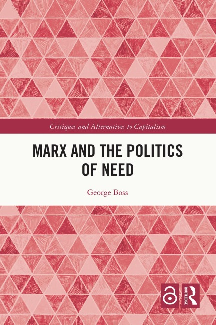 Marx and the Politics of Need - George Boss
