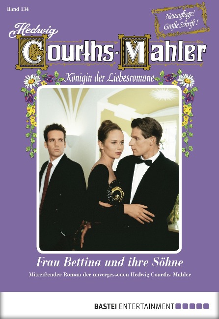 Hedwig Courths-Mahler - Folge 134 - Hedwig Courths-Mahler