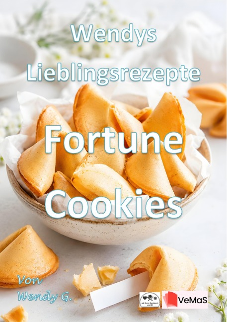 Wendys Lieblingsrezepte - Fortune Cookies - Wendy G.