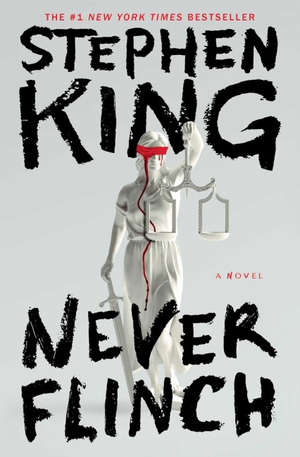 Never Flinch - Stephen King