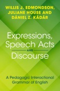 Cover-Bild zum Titel 'Expressions, Speech Acts and Discourse' von 'Willis J Edmondson, Juliane House, Daniel Z Kadar'