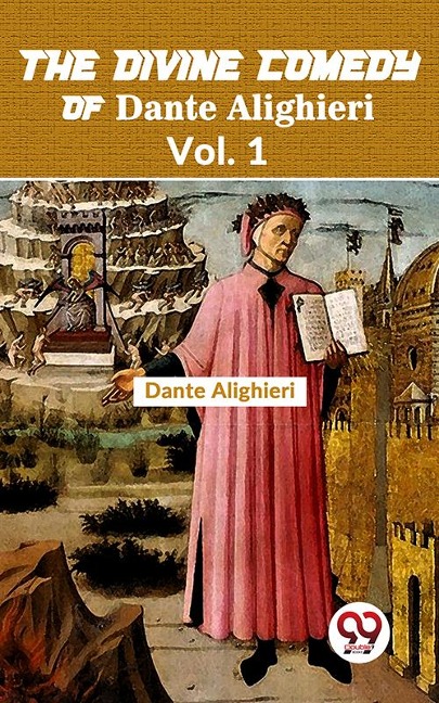 The Divine Comedy of Dante Alighieri Vol. 1 - Dante Alighieri