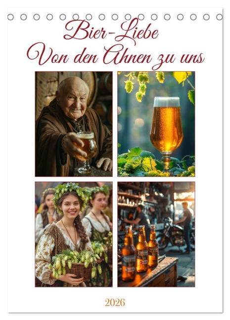 Bier-Liebe Von den Ahnen zu uns (Tischkalender 2026 DIN A5 hoch), CALVENDO Monatskalender - Kerstin Waurick