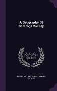 Cover-Bild zum Titel 'A Geography Of Saratoga County' von ''