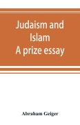 Cover-Bild zum Titel 'Judaism and Islam. A prize essay' von 'Abraham Geiger'