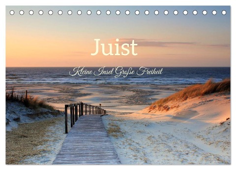 Juist - Kleine Insel, Große Freiheit (Tischkalender 2024 DIN A5 quer), CALVENDO Monatskalender - Susanne Wegging