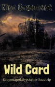 Cover-Bild zum Titel 'Wild Card' von 'Nina Casement'