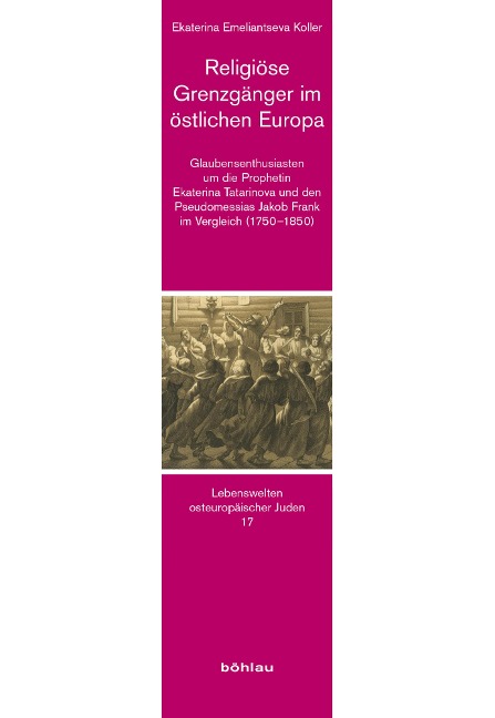 Religiöse Grenzgänger im östlichen Europa - Ekatarina Emeliantseva Koller
