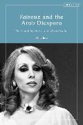 Cover-Bild zum Titel 'Fairouz and the Arab Diaspora' von 'Dima Issa'