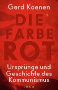 Cover-Bild zum Titel 'Die Farbe Rot' von 'Gerd Koenen'