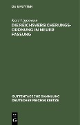 Cover-Bild zum Titel 'Die Reichsversicherungsordnung in neuer Fassung' von 'Karl Lippmann'