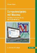 Cover-Bild zum Titel 'Computeralgebra mit Maxima' von 'Wilhelm Haager'