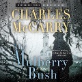 Cover-Bild zum Titel 'The Mulberry Bush' von 'Charles Mccarry'