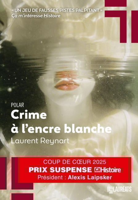 Crime à l'encre blanche - Coup de coeur jury Prix Suspense 2025 - Laurent Reynart