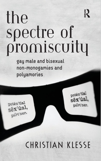 The Spectre of Promiscuity - Christian Klesse
