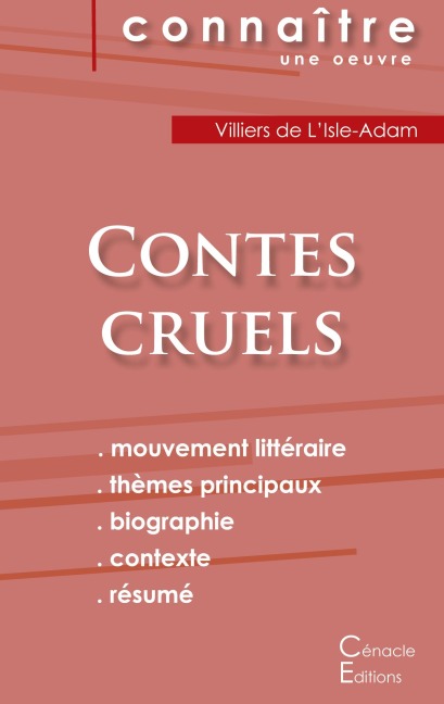 Fiche de lecture Contes cruels de Villiers de L'Isle-Adam (Analyse littéraire de référence et résumé complet) - Villiers De L'Isle-Adam