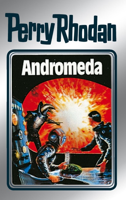 Perry Rhodan 27: Andromeda (Silberband) - Clark Darlton, K. H. Scheer, H. G. Ewers