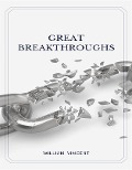 Cover-Bild zum Titel 'Great Breakthroughs' von 'William Vincent'